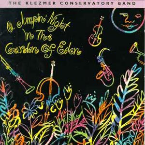 The Klezmer Conservatory Band-A Jumpin' Night in the Garden of Eden